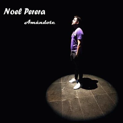 Amándote 專輯 Noel Perera/Felo