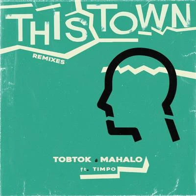 This Town (feat. Timpo) [Remixes] 專輯 Tobtok/Oliver Nelson/Liv Dawson