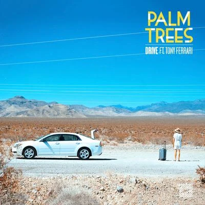 Drive 專輯 Sophia Ayana/Palm Trees/Mount Cashmore