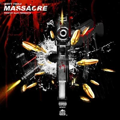 Massacre 專輯 Dirty Toolz