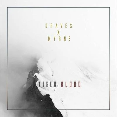 Graves Tiger Blood