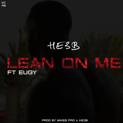 Lean on Me 專輯 He3b/Nana Fofie