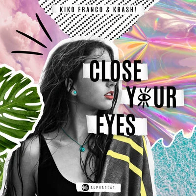 Close Your Eyes 專輯 Kiko Franco