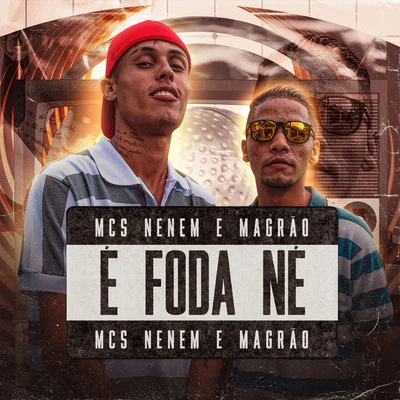 É foda né 专辑 DJ Raul/MCS Nenem e Magrão