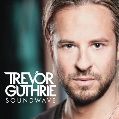 Soundwave 專輯 Trevor Guthrie