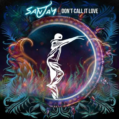 Dont Call It Love 專輯 Sanjay/Mastiksoul