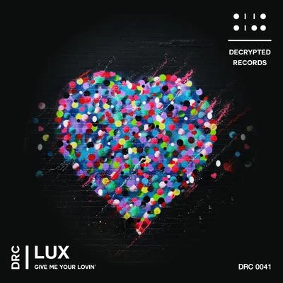 Give Me Your Lovin 專輯 Camden Levine/The Trixx/Lūx/Steven Maar