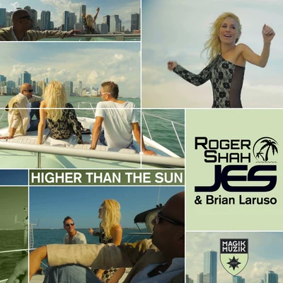 Higher Than the Sun (Remixes) 專輯 Roger Shah