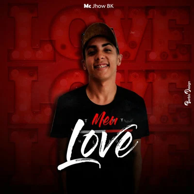 Meu Love 專輯 Petter Ferraz/Dj Koringa Mpc/Mc Robs