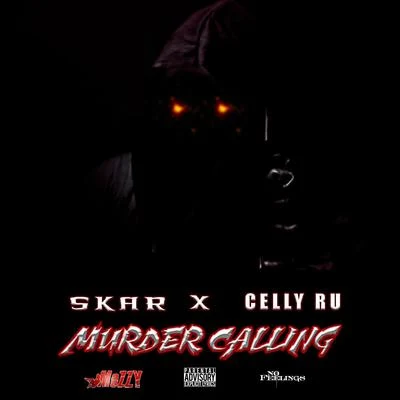 Murder Calling (feat. Celly Ru) 专辑 Skar