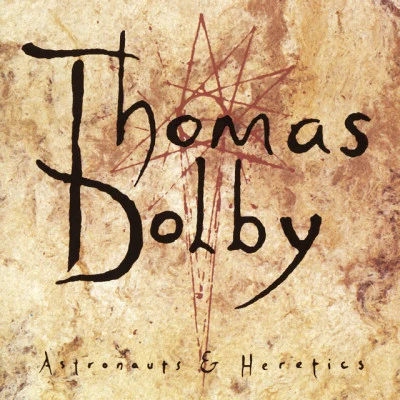 Astronauts & Heretics 專輯 Thomas Dolby