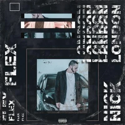 Flex 專輯 NICK LONDON