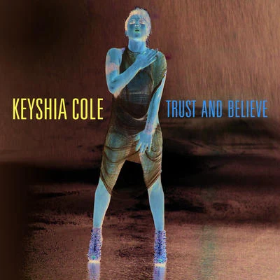 Trust And Believe 專輯 Keyshia Cole/C-Side