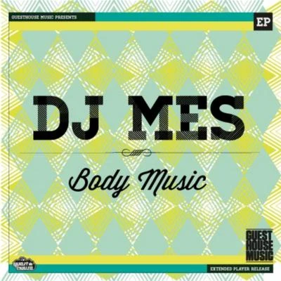 Body Music 专辑 DJ Mes