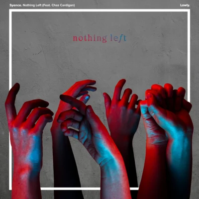 Nothing Left 專輯 Andreas Moss/Syence