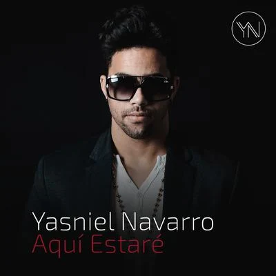 Aquí Estaré 專輯 DJ M.E.G./Yasniel Navarro/TeeMur