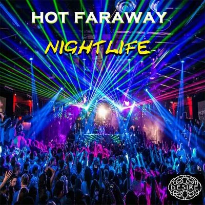 Nightlife 專輯 Hot Faraway/Flaremode/Davide Alpino/Flip Capella/DAIRUS