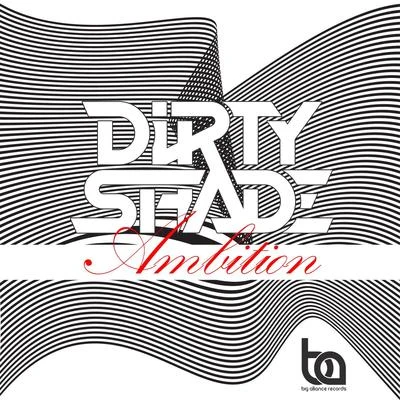 Dirty Shade Ambition