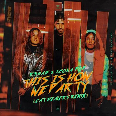 This Is How We Party (Cat Dealers Remix) 專輯 Icona Pop