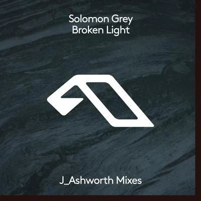 Broken Light (Joseph Ashworth Mixes) 專輯 Solomon Grey/Dusky/Instrumental Club/PBR Streetgang/Yotto