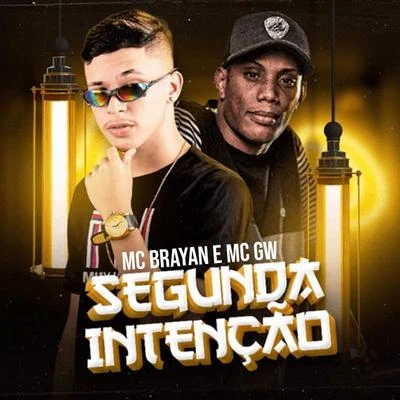 Mc BrayanMC GP Segunda Intenção