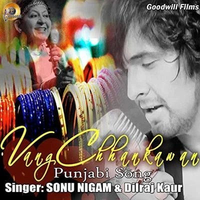 Vang Chhankawan 2 專輯 Sonu Nigam/Neuman Pinto/Vishal Dadlani/Rahat Fateh Ali Khan/Vivienne Pocha