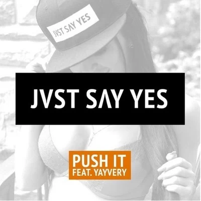 Push It 專輯 JVST SAY YES/Henry Fong