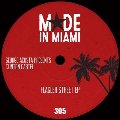 George AcostaMiss Palmer Flagler Street EP