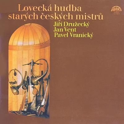 Hunting Music of Old Czech mastersDružeckýVentVranický  专辑 František Pošta/Panocha Quartet/Václav Jírovec/Collegium musicum pragense