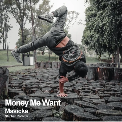 Money Me Want 專輯 Masicka