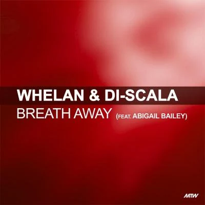 Breath Away 專輯 Whelan & Di Scala/Nikki Belle