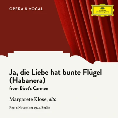 Bizet: Carmen, WD 31: Ja, die Liebe hat bunte Flügel (Habanera) (Sung in German) 專輯 Margarete Klose