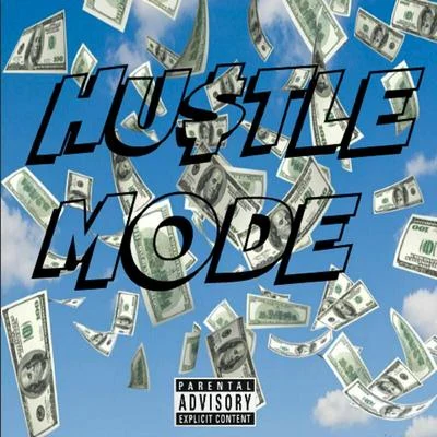 Hustle Mode (feat. Nyke Nitti) 专辑 Nyke Nitti