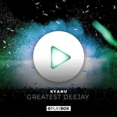 Greatest Deejay 專輯 KYANU/Mairee/Green Ketchup/Blak Trash/Jean Beatz