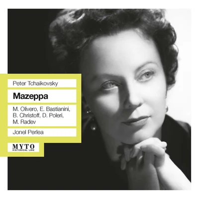 TCHAIKOVSKY, P.I.: Mazeppa [Opera] (Sung in Italian) (Olivero, Bastianini, Christoff, Poleri, Radev, Perlea) (1954) 專輯 Gunter Kehr/Jonel Perlea/Karl-Heinz Bottner/Bamberg Symphony Orchestra/Klaus-Peter Hahn