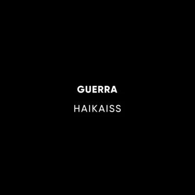 Guerra 专辑 Haikaiss/Costa Gold