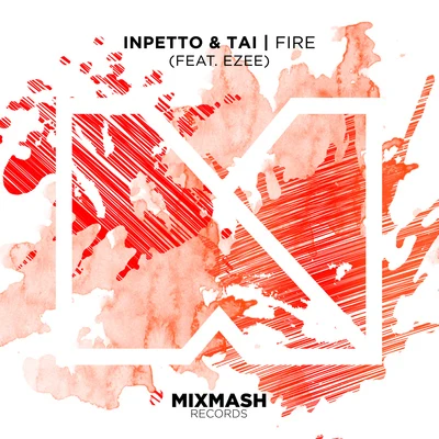 Fire (feat. EZEE) 專輯 Inpetto