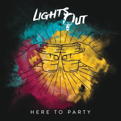 Here to Party 專輯 Lights Out