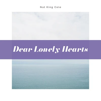 Dear Lonely Hearts 專輯 Nat 