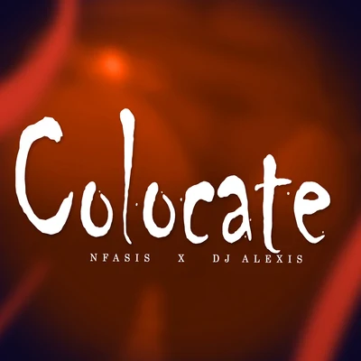 Colocate 專輯 Dj Alexis/Lirico En La Casa/Nfasis/Atomic Otro Way