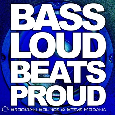 Bass Loud Beats Proud 專輯 Brooklyn Bounce