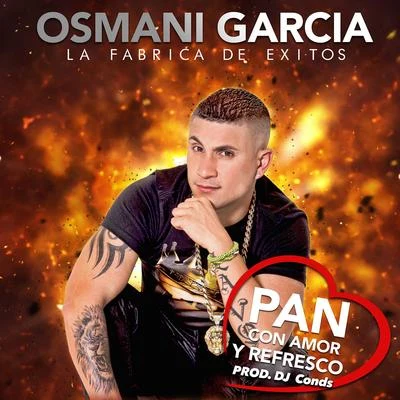 Pan Con Amor y Refresco 專輯 Osmani Garcia