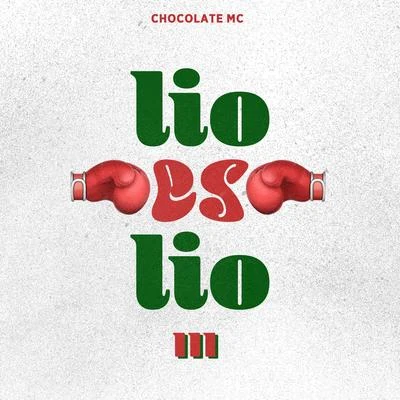 Lio es Lio 3 專輯 Chocolate MC/El Yesmy/Ready Salvi/Joaquin