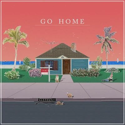 Go Home 專輯 TARI