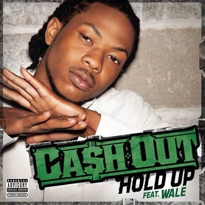 Hold Up 专辑 Ca$h Out