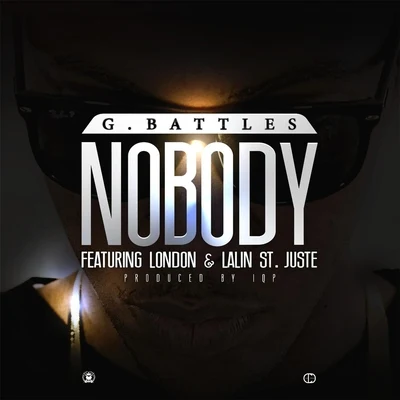 G. Battles Nobody (feat. London & Lalin St. Juste)