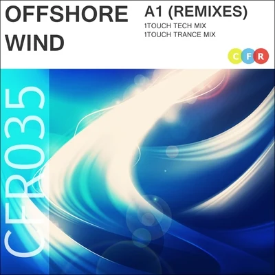 A1 (Remixes) 專輯 Offshore Wind/Essonita/Audiko/Alex DaF/Orbion