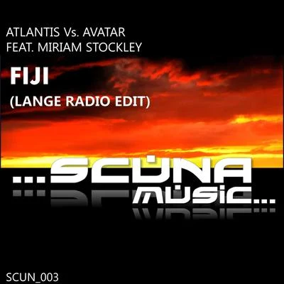 Fiji (Lange Radio Edit) [Atlantis vs Avatar] 專輯 Avatar