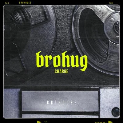 Charge 專輯 BROHUG