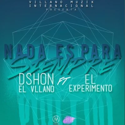 Nada Es para Siempre 專輯 Raul/Dshon El Villano/Luks